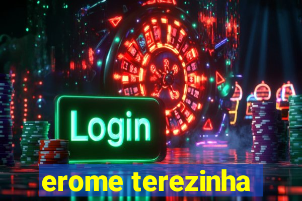 erome terezinha